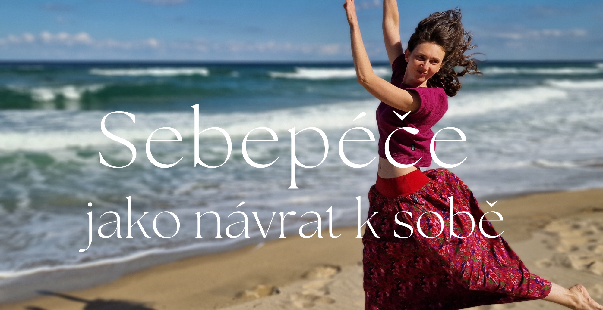 Sebepéče jako návrat k sobě